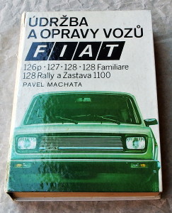 Fiat udrzba a opravy kniha - veterány, auto, moto, stroje